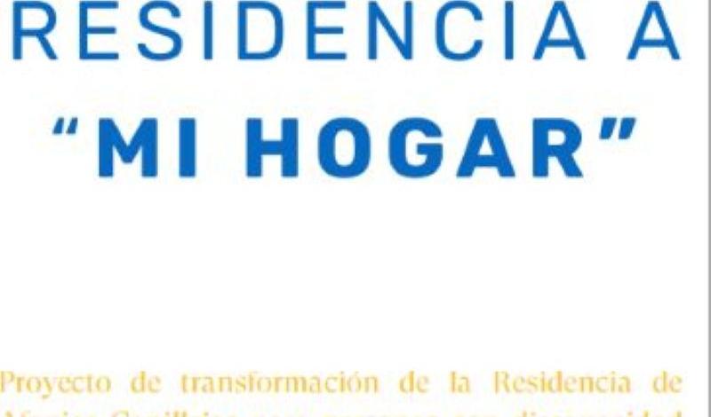De la residencia a mi hogar. Proyecto de transformación de la residencia de Afanias Canillejas para personas con discapacidad intelectual
