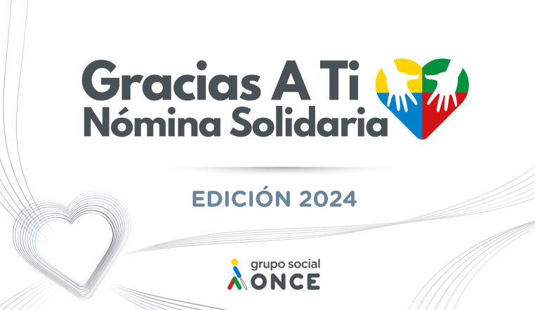 Detalle gráfico del programa de nómina solidaria gracias a ti del Grupo Social ONCE