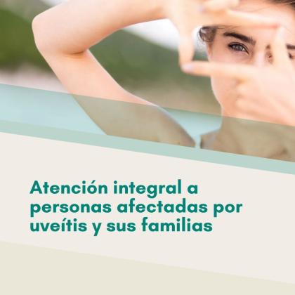 Atención integral a las personas con uveítis y sus familiares